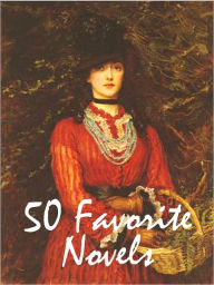 Title: 50 Favorite Novels (Tale of Two Cities, Great Expectations, Frankenstein, Jude the Obscure, Return of the Native, Howards End, Pride and Prejudice, Sense and Sensibility, Emma, House of Seven Gables, Anne of Green Gables, Jane Eyre, Wuthering Heights, +), Author: Mark Twain