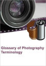 Glossary of Photography Terminology