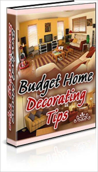 Budget Home Decorating Tips