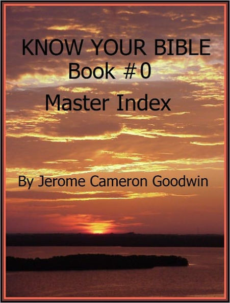 00 - MASTER INDEX - Know Your Bible Book 00