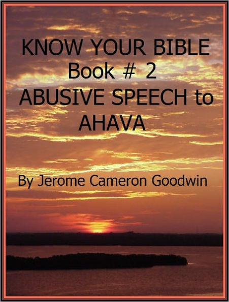 ABUSIVE SPEECH to AHAVA - Book 2 - Know Your Bible