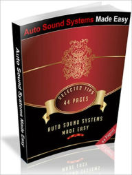 Title: Auto Sound Systems Made Easy, Author: John Scotts