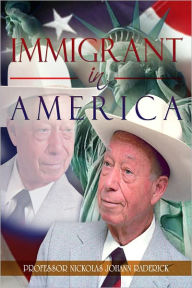 Title: Immigrant in America, Author: Nickolas Raderick