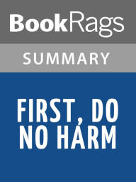 Title: First, Do No Harm by Lisa Belkin l Summary & Study Guide, Author: BookRags