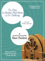 The Day the Radio Did Most of the Talking and Two Other Stories