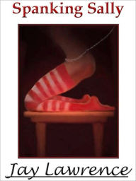 SPANKING SALLY & OTHER STINGING STORIES
