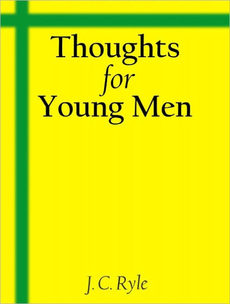 Thoughts For Young Men