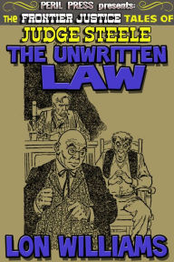Title: The Unwritten Law, Author: Lon Williams