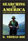 Searching for America: A Novel of Survival in a Nation Without Laws