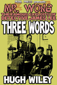 Title: Three Words, Author: Hugh Wiley