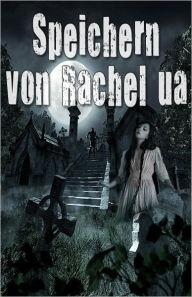 Title: Speichern von Rachel ua (Buchen 1) -Paranormal Vampire Romance Stories, Author: Linda Moore