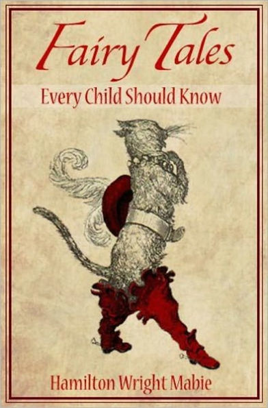 Fairy Tales Every Child Should Know (Unabridged Edition)