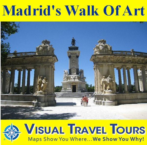 MADRID'S WALK OF ART - A Self-guided Pictorial Walking/Public Transit Tour