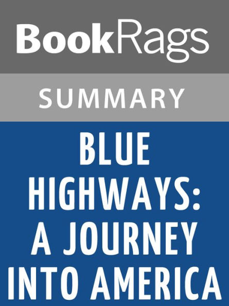 Blue Highways: A Journey Into America by William Least Heat-Moon l Summary & Study Guide