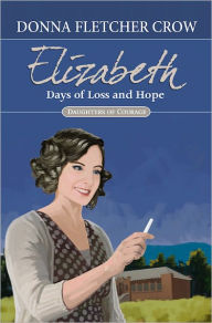 Elizabeth: Days of Loss and Hope