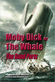 Title: Moby Dick: The Good Parts [Illustrated], Author: Herman Melville