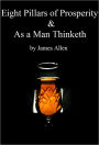 Eight Pillars of Prosperity & As a Man Thinketh