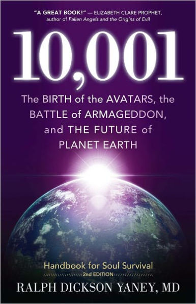 10,001: The Birth of the Avatars, the Battle of Armageddon, and the Future of Planet Earth