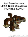 1st Foundations LEGO Brick Creations - Instructions for Monkey Kong