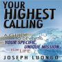 YOUR HIGHEST CALLING