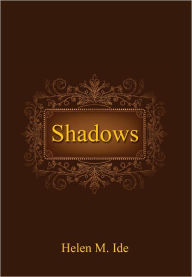 Title: Shadows, Author: Helen M. Ide