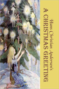 Title: A Christmas Greeting, Author: Hans Christian Andersen