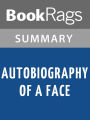 Autobiography of a Face by Lucy Grealy l Summary & Study Guide