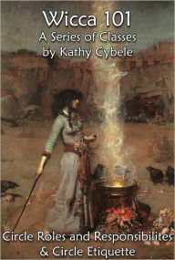 Title: Circle Roles and Responsibilites / Wiccan Etiquette, Author: Kathy Cybele