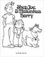 Shep, Joe & Malunkus Harry