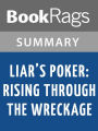 Liar's Poker: Rising Through the Wreckage on Wall Street by Michael Lewis l Summary & Study Guide