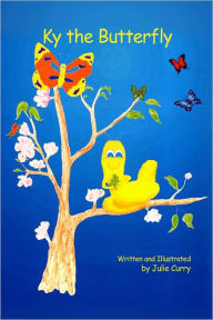 Title: Ky the Butterfly, Author: Julie Curry