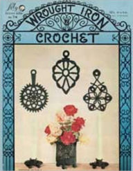 Title: Wrought Iron Crochet Patterns - Vintage Crochet, Author: Bookdrawer