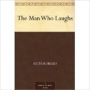 The Man Who Laughs by Hugo, Victor, 1802-1885