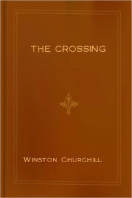 THE CROSSING (HISTORICAL NOVEL OF KENTUCKY EXPANSION)