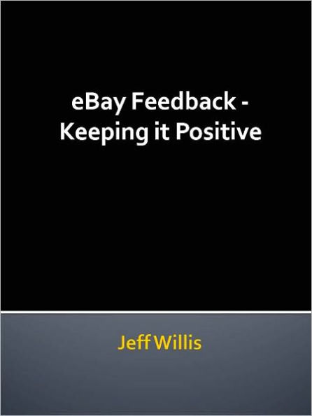 eBay Feedback - Keeping it Positive
