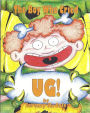 The Boy Who Cried Ug!