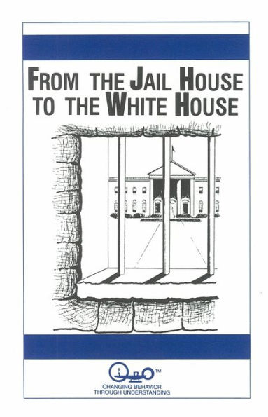 From the Jail House to the White House