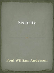 Title: Security, Author: Poul Anderson