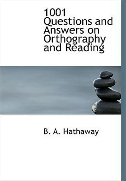 1001 Questions and Answers on Orthography and Reading
