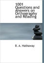 1001 Questions and Answers on Orthography and Reading