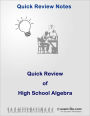 Quick Review of High School Algebra