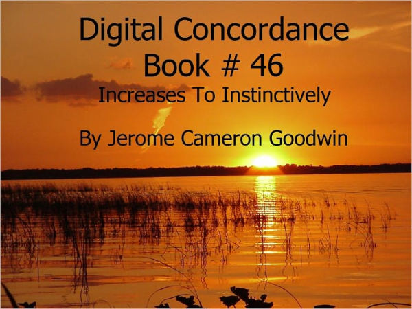 Increases To Instinctively - Digital Concordance Book 46