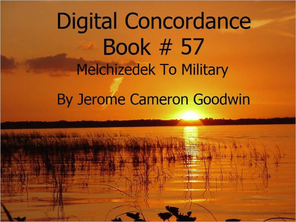 Melchizedek To Military - Digital Concordance Book 57