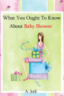 What You Ought To Know About Baby Shower