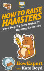 How To Raise Hamsters