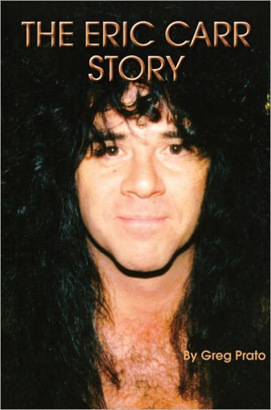The Eric Carr Story