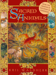 Title: Sacred Animals, Author: Kris Waldherr
