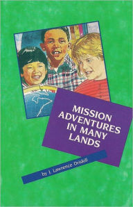 Mission Adventures in Many Lands