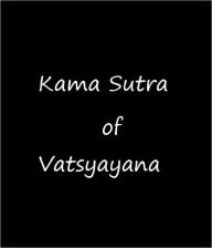 The Kama Sutra of Vatsyayana