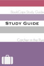 Study Guide: The Catcher in the Rye (A BookCaps Study Guide)